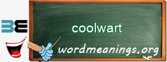 WordMeaning blackboard for coolwart